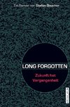 LONG FORGOTTEN