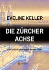 DIE ZÜRCHER ACHSE