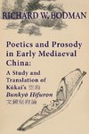 Poetics and Prosody in Early Mediaeval China