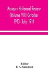 Missouri historical review (Volume VIII) Octorber 1913- July, 1914