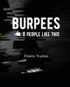 BURPEES 0 People Like This