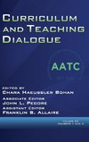 Curriculum and Teaching Dialogue Volume 22, Numbers 1 & 2, 2020