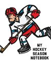 My Hockey Season Notebook