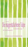 Die magentafarbene Tulpe