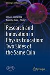 Research and Innovation in Physics Education: Two Sides of the Same Coin