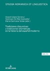 Tradiciones discursivas y tradiciones idiomáticas en la historia del español moderno