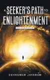 A SEEKER'S PATH TO ENLIGHTENMENT