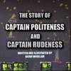 The Story of Captain Politeness and Captain Rudeness