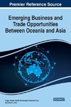 Emerging Business and Trade Opportunities Between Oceania and Asia, 1 volume