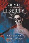 Crimes in the Name of Liberty