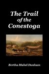 The Trail of the Conestoga