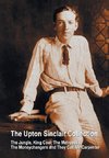 The Upton Sinclair Collection, including (complete and unabridged) The Jungle, King Coal, The Metropolis, The Moneychangers and They Call Me Carpenter