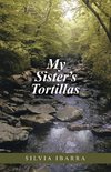 My Sister's Tortillas