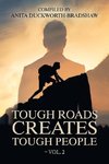 Tough Roads Creates Tough People - Vol. 2