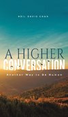 A Higher Conversation