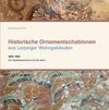 Historische Ornamentschablonen aus Leipziger Wohngebäuden