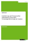 Lokalisierung und Navigation bei unbemannten Fahrzeugen. Technologie-Bewertung und -Analyse