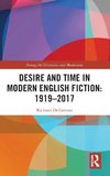 Desire and Time in Modern English Fiction