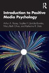 Introduction to Positive Media Psychology