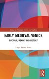 Early Medieval Venice