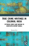 True Crime Writings in Colonial India