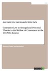 Consumer Law in Senegal and Potential Threats to the Welfare of Consumers in the ECOWAS Region