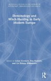 Demonology and Witch-Hunting in Early Modern Europe