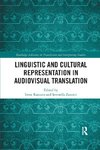 Linguistic and Cultural Representation in Audiovisual Translation