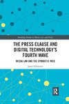 The Press Clause and Digital Technology's Fourth Wave