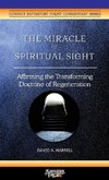 The Miracle of Spiritual Sight