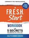 A F.R.E.S.H. Start Workbook