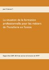 La situation de la formation professionnelle pour les métiers de l'hôtellerie en Tunisie