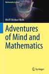 Adventures of Mind and Mathematics