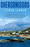 Chersonissos lieben lernen: Der perfekte Reiseführer für einen unvergesslichen Aufenthalt in Berlin inkl. Insider-Tipps und Packliste