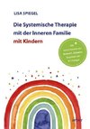 Die Systemische Therapie mit der Inneren Familie mit Kindern