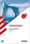 STARK Abitur-Training - Geographie Band 1 - Bayern