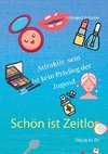 Schön ist Zeitlos