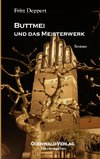 Buttmei und das Meisterwerk