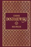 Fjodor Distojewski: Der Spieler