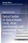 Optical Cavities for Optical Atomic Clocks, Atom Interferometry and Gravitational-Wave Detection