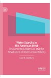 Water Scarcity in the American West