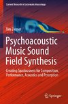 Psychoacoustic Music Sound Field Synthesis