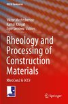 Rheology and Processing of Construction Materials