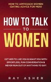 How to Talk to Women