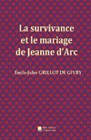 La survivance et le mariage de Jeanne d'Arc