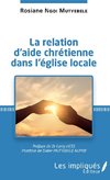 La relation d'aide chrétienne dans l'église locale