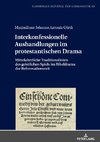 Interkonfessionelle Aushandlungen im protestantischen Drama