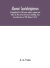 Alumni cantabrigienses; a biographical list of all known students, graduates and holders of office at the University of Cambridge, from the earliest times to 1900; (Volume I) Part II