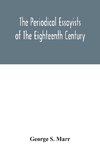 The periodical essayists of the eighteenth century. With illustrative extracts from the rarer periodicals