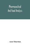 Pharmaceutical and food analysis, a manual of standard methods for the analysis of oils, fats and waxes, and substances in which they exist; together with allied products